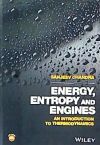Energy, Entropy and Engines: An Introduction to Thermodynamics