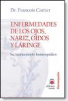 Enfermedades de los ojos, nariz, oídos y laringe