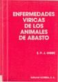 Enfermedades víricas de los animales de abasto. Estudio de su epidemiología y control a nivel mundial