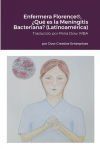 Enfermera Florence&reg;, &iquest;Qu&eacute; es la Meningitis Bacteriana? (Latinoam&eacute;rica)