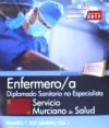 Enfermero/a. Servicio Murciano de Salud. Diplomado Sanitario no Especialista. Temario y Test General Vol.I