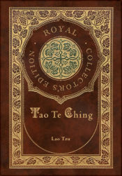 Portada de Tao Te Ching (Royal Collectorâ€™s Edition) (Case Laminate Hardcover with Jacket)