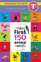 Portada de The Toddlerâ€™s First 150 Animal Handbook (English / American Sign Language - ASL) Travel Edition