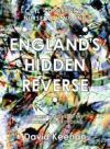 England's Hidden Reverse, Revised and Expanded Edition: A Secret History of the Esoteric Underground