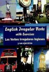 English irregular verbs = Los verbos irregulares ingleses y sus ejercicios