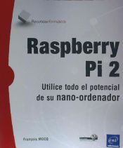 Portada de Raspberry Pi 2 Utilice todo el potencial de su nano-ordenador
