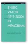 Enric Valor (1911-2000). In memoriam. Homenatge acadèmic des de la Universitat Autònoma de Barcelona: creació literària i compromís lingüístic