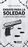 Ensayo para la soledad