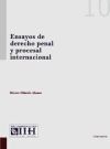 Ensayos de derecho penal y procesal internacional