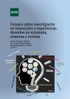 Ensayos sobre investigación en innovación y experiencias docentes en economía, empresa y turismo