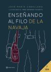 Ense&ntilde;ando al filo de la navaja