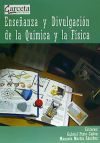 Enseñanza y divulgación de la Química y de la Física