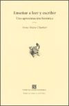 Enseñar a leer y escribir. Una aproximación histórica