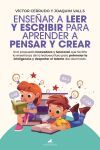Ense&ntilde;ar a leer y escribir para aprender a pensar y crear