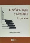 Enseñar lengua y literatura: propuestas