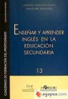 Enseñar y aprender  inglés en la educación secundaria