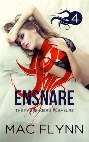Ensnare: The Passenger?s Pleasure #4: Paranormal Demon Romance (Ebook)