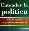 Entender la politica -5-                -la politica-