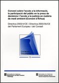 Portada de Conveni d'Aarhus. Conveni sobre l'accés a la informació, la participació del públic en la presa de decisions i l'accés a la justícia en matèria de medi ambient / Directiva 2003/4/CE i Directiva 2003/35/CE