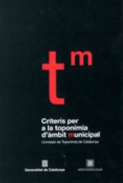 Portada de Criteris per a la toponímia d'àmbit municipal / Critèris entara toponimia d'encastre municipau