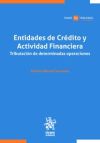 Entidades de crédito y actividad financiera. Tributación de determinadas operaciones