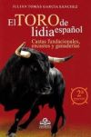 Toro De Lidia Español: Castas Fundacionales, Encastes Y Ganaderías