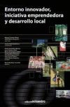 Entorno Innovador, Iniciativa Emprendedora Y Desarrollo Local