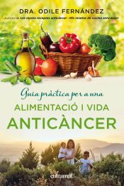 Portada de Guia pr&agrave;ctica per a una alimentaci&oacute; i una vida antic&agrave;ncer (Ebook)