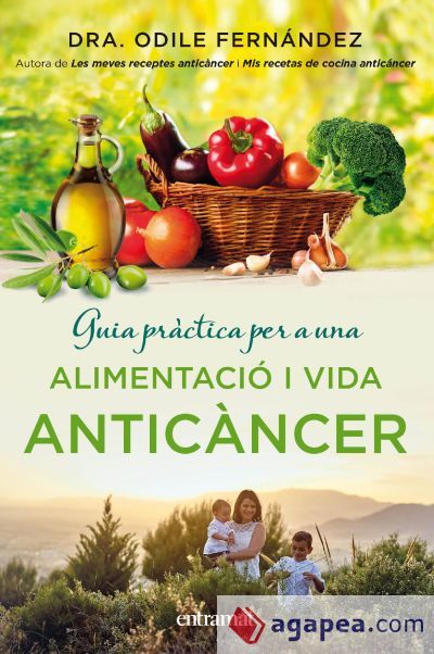 Guia pr&agrave;ctica per a una alimentaci&oacute; i una vida antic&agrave;ncer (Ebook)