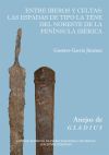 Entre Iberos y Celtas. Las espadas de tipo La Tène del noreste de la Península ibérica