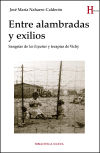 Entre alambradas y exilios. Salngrías de las Españas y terapias de Vichy