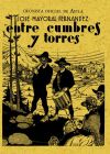 Entre cumbres y torres (crónicas de Ávila)