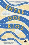 Entre dos r&iacute;os
