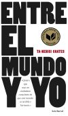 Entre El Mundo Y Yo De Ta-nehisi Coates