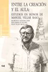 Entre la creación y el aula: estudios en honor de Manuel Villar Raso