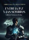 Entre La Luz Y Las Sombras