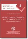 Entre la razón de Estado y el Estado de Derecho: la racionalidad política