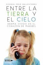 Portada de Entre la tierra y el cielo drama vivido en el corazón de Maribel (Ebook)