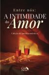 Entre n&oacute;s: a intimidade do amor