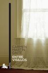 Entre Visillos De Carmen Martín Gaite