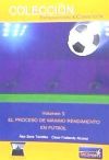 Entrenamiento & Competición Vol. 5: Proceso de máximo rendimiento en fútbol