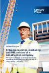 Entrepreneurship, marketing and HR policies of a construction company