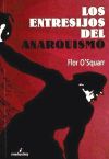 Entresijos del anarquismo, Los