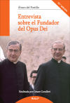 Entrevista sobre el fundador del Opus Dei