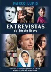 Entrevistas Do Século Breve (Ebook)
