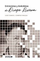 Portada de Entrevistas y Anécdotas de Diego Rivera (Ebook)