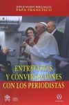 Entrevistas y conversaciones con los periodistas