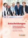 Entscheidungen: Deutsch als Geschäfts- und Verhandlungssprache, m. Audio-CD