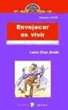 Envejecer es vivir