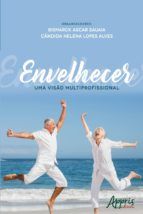Portada de Envelhecer: Uma Visão Multiprofissional (Ebook)